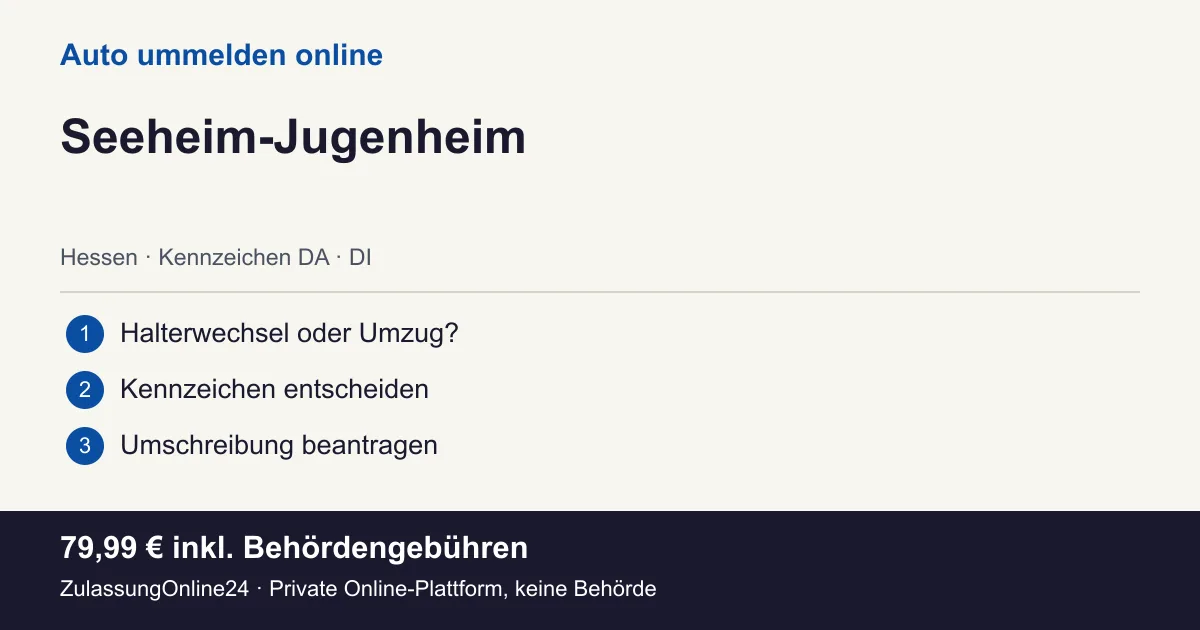 Auto ummelden: örtliche Einordnung für Seeheim-Jugenheim und die drei Vorbereitungsschritte