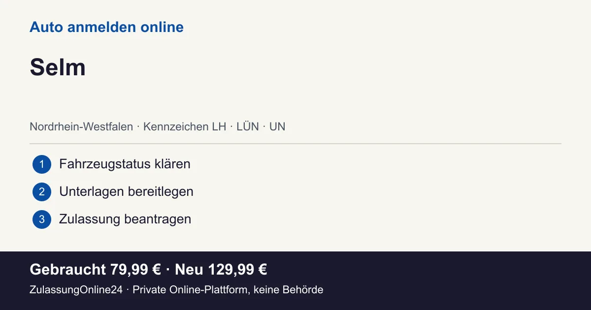 Auto anmelden: örtliche Einordnung für Selm und die drei Vorbereitungsschritte