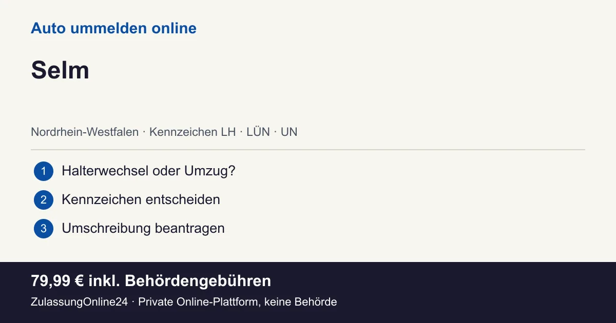 Auto ummelden: örtliche Einordnung für Selm und die drei Vorbereitungsschritte