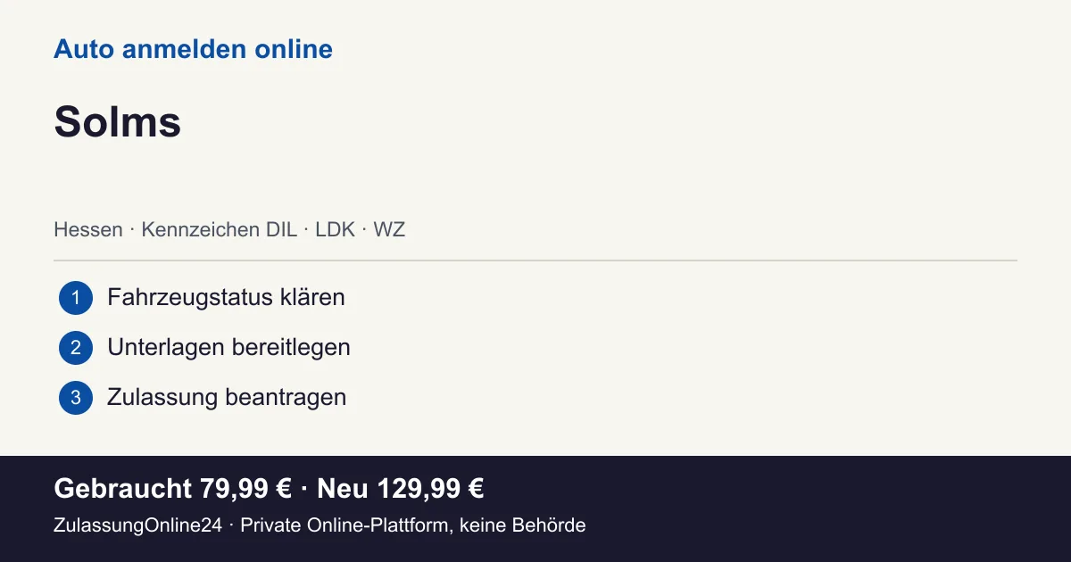 Auto anmelden: örtliche Einordnung für Solms und die drei Vorbereitungsschritte