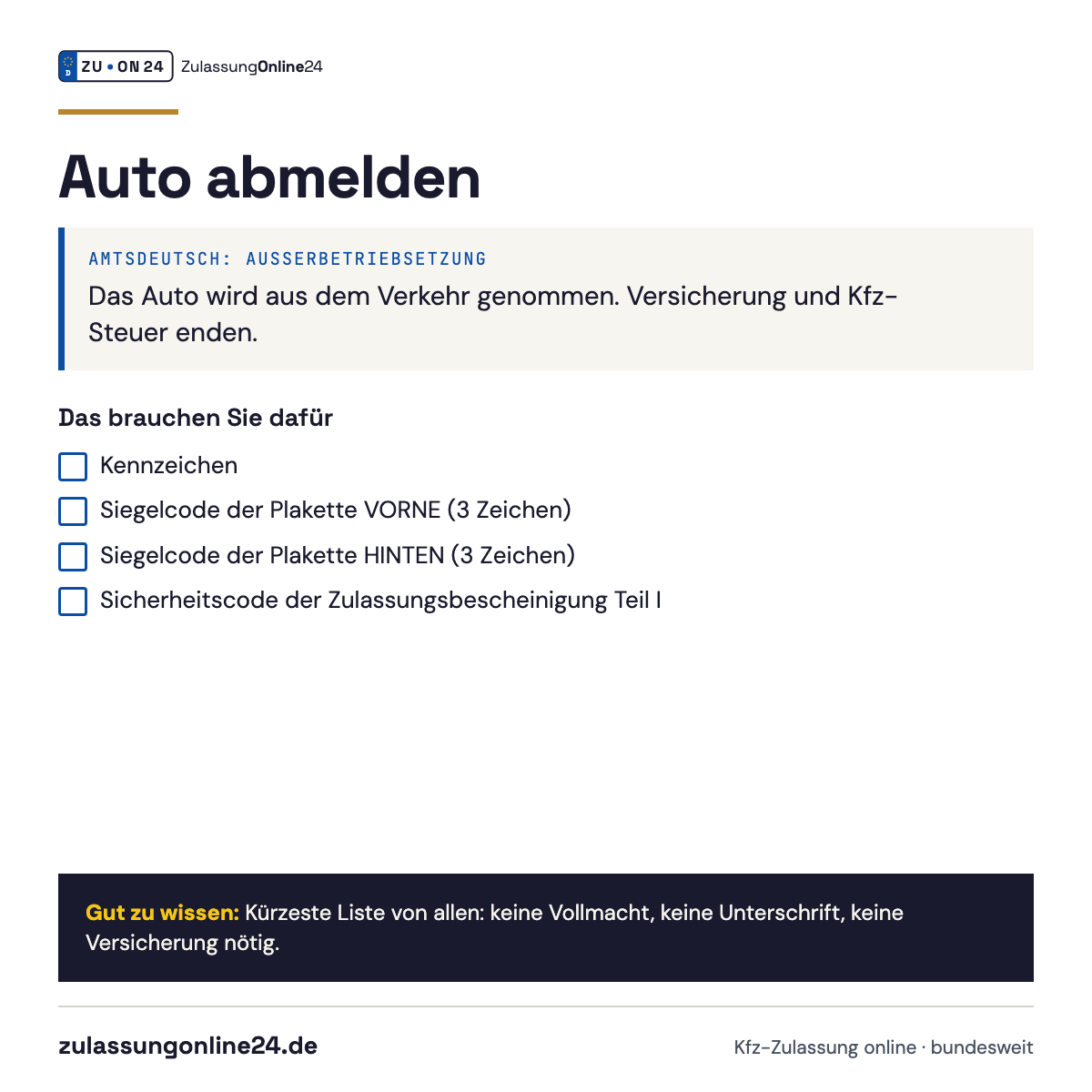 Checkliste Auto abmelden (Außerbetriebsetzung): Kennzeichen, Siegelcode der Plakette VORNE (3 Zeichen), Siegelcode der Plakette HINTEN (3 Zeichen), Sicherheitscode der Zulassungsbescheinigung Teil I